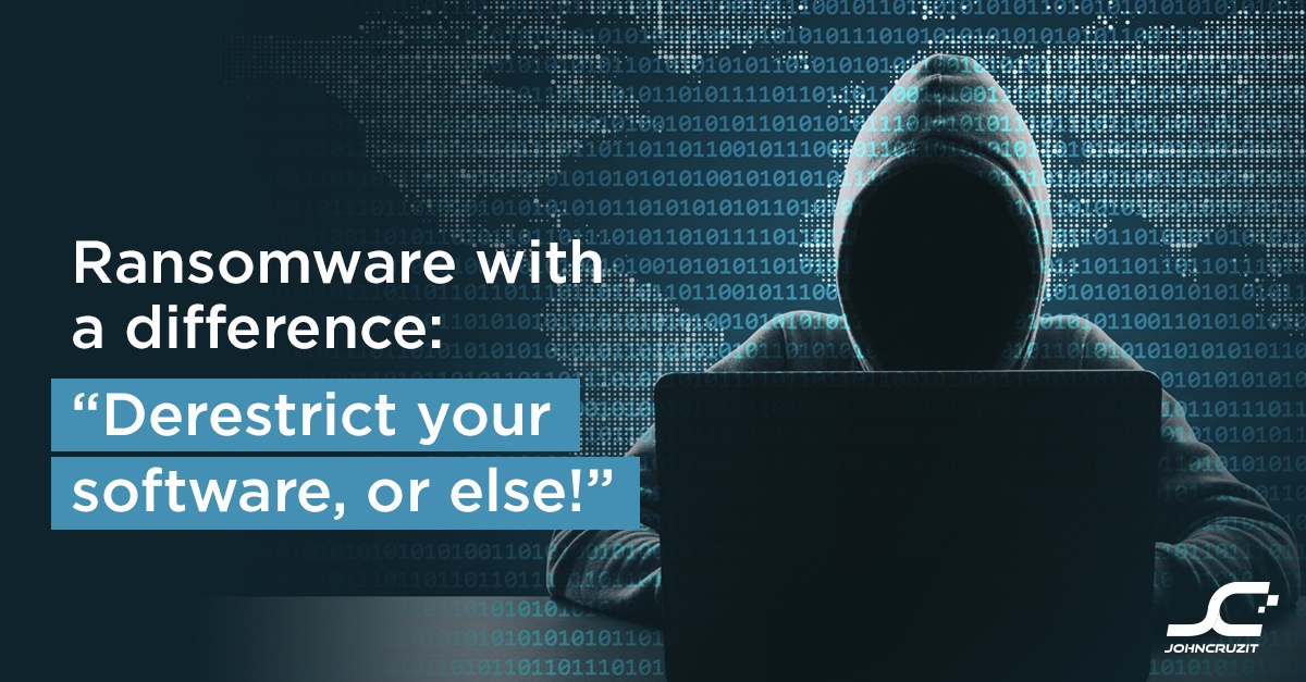 Ransomware with a difference: “Derestrict your software, or else!”